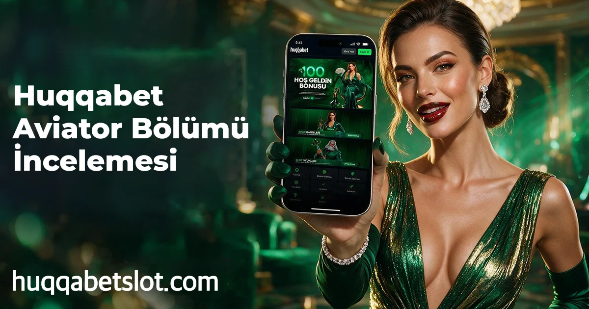Huqqabet Aviator Bölümü İncelemesi
