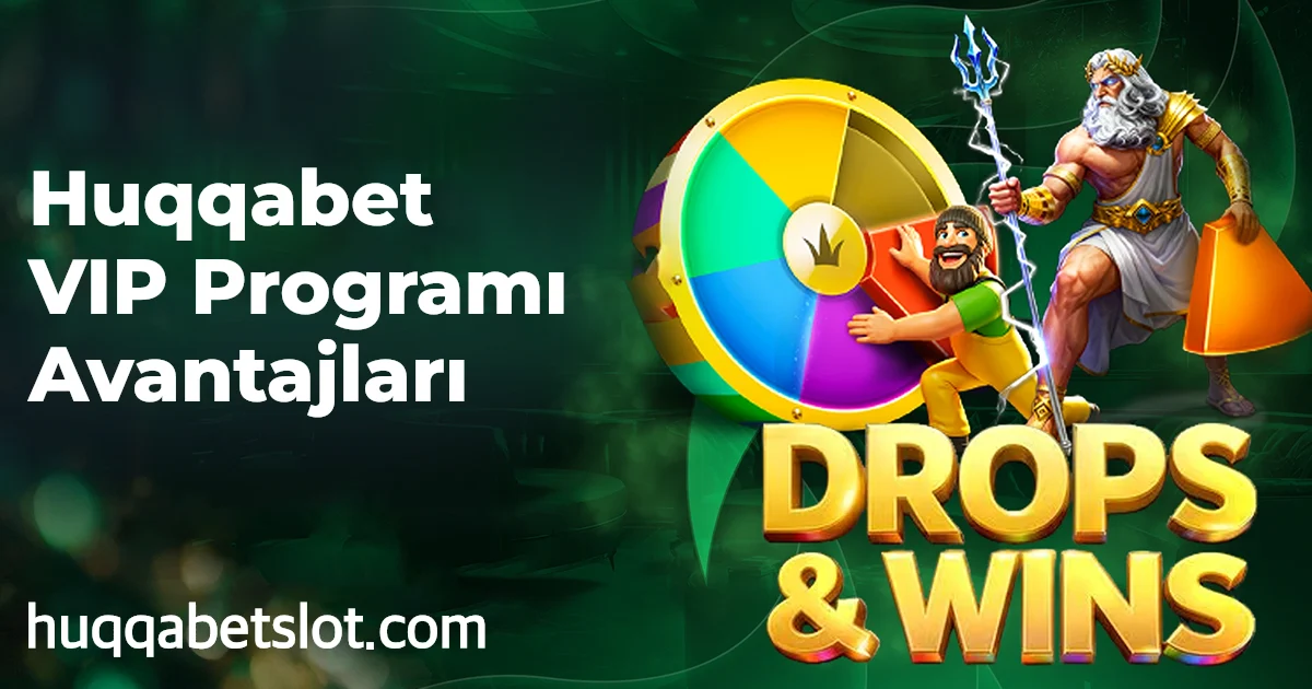 Huqqabet VIP Programı Avantajları